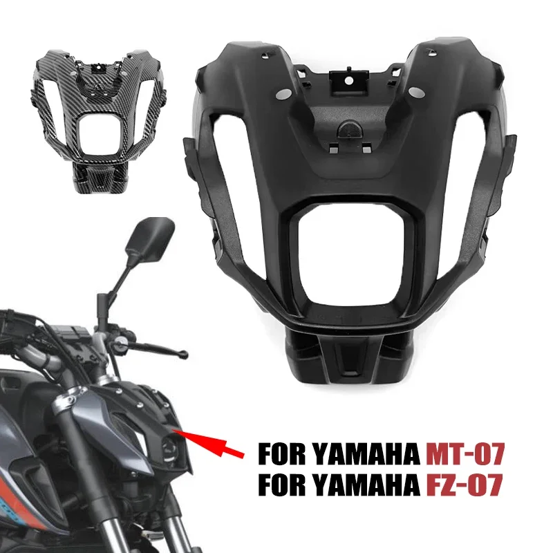 Fit For Yamaha MT-07 FZ-07 MT07 FZ07 2021-2024 Motorcycle Front Headlight Fairing Panel Cover Upper Nasal Head Cowl MT 07 FZ 07
Fit For Yamaha MT-07 FZ-07 MT07 FZ07 2021-2024 Motorcycle Front Headlight Fairing Panel Cover Upper Nasal Head Cowl MT 07 FZ 07