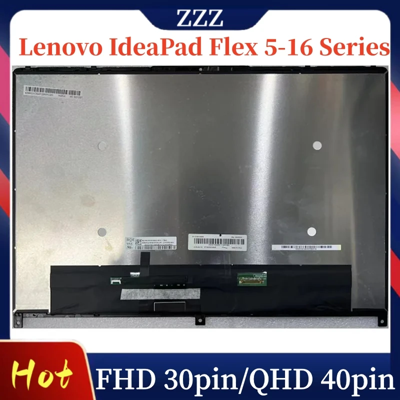 Сенсорный ЖК-дисплей в сборе для Lenovo IdeaPad Flex 5-16 Series Flex 5 16ALC7 Flex 5 16IAU7
Сенсорный ЖК-дисплей в сборе для Lenovo IdeaPad Flex 5-16 Series Flex 5 16ALC7 Flex 5 16IAU7