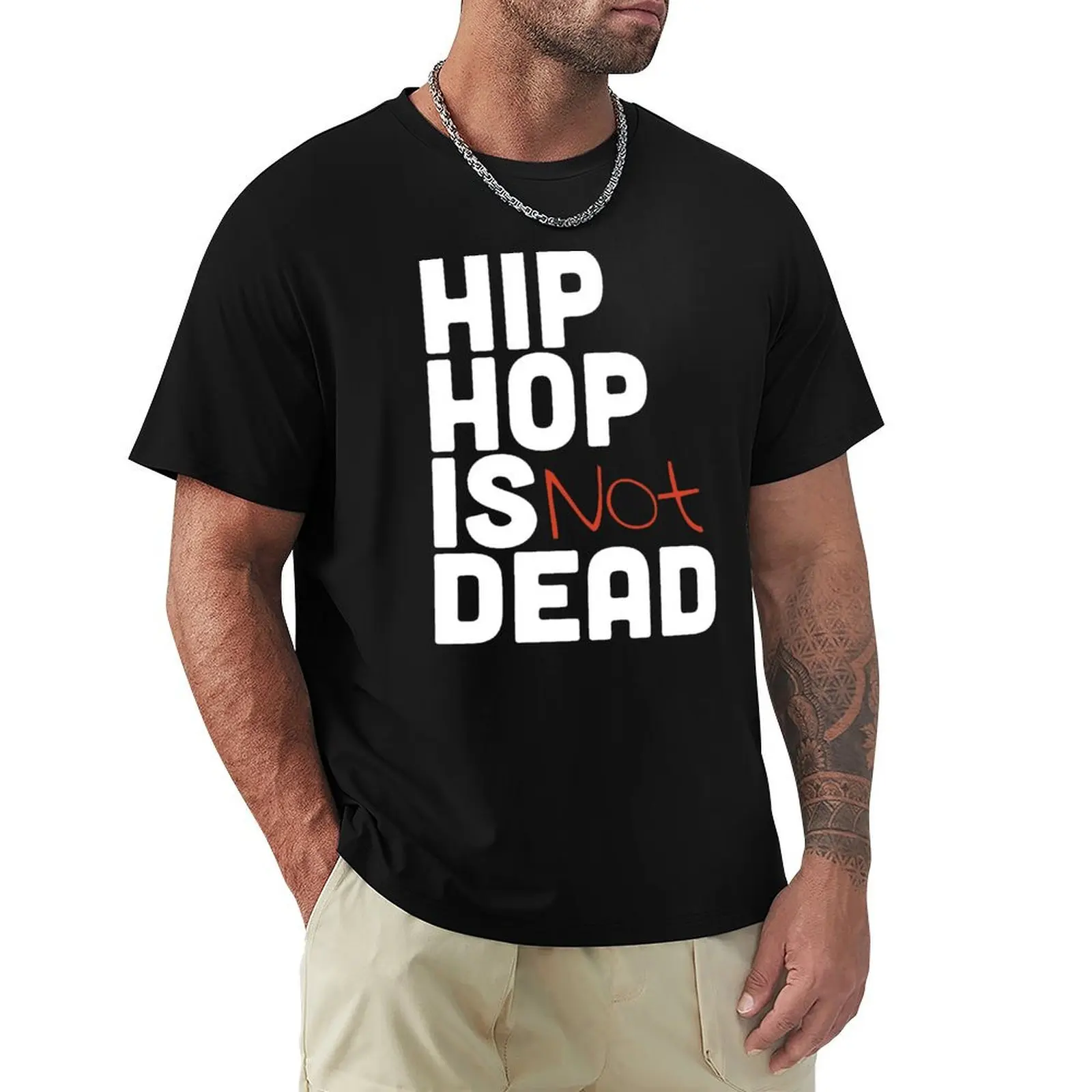 Hip Hop is Not Dead T-Shirt Blouse boys animal print customizeds kawaii clothes t shirts for men cotton
Hip Hop is Not Dead T-Shirt Blouse boys animal print customizeds kawaii clothes t shirts for men cotton