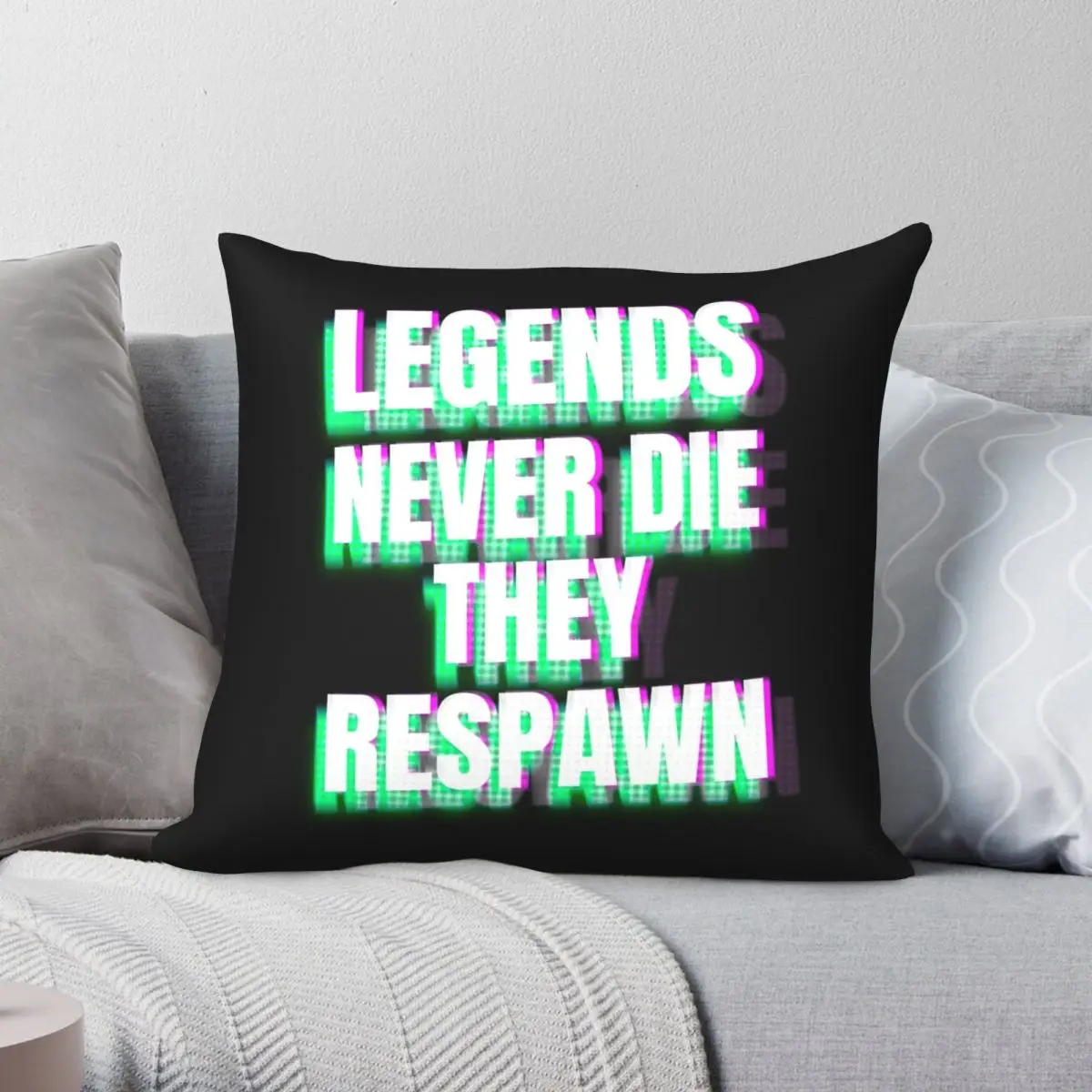 Legends Never Die They Respawn Pillowcase Polyester Linen Velvet Pattern Zip Decor Home Cushion Cover
Legends Never Die They Respawn Pillowcase Polyester Linen Velvet Pattern Zip Decor Home Cushion Cover