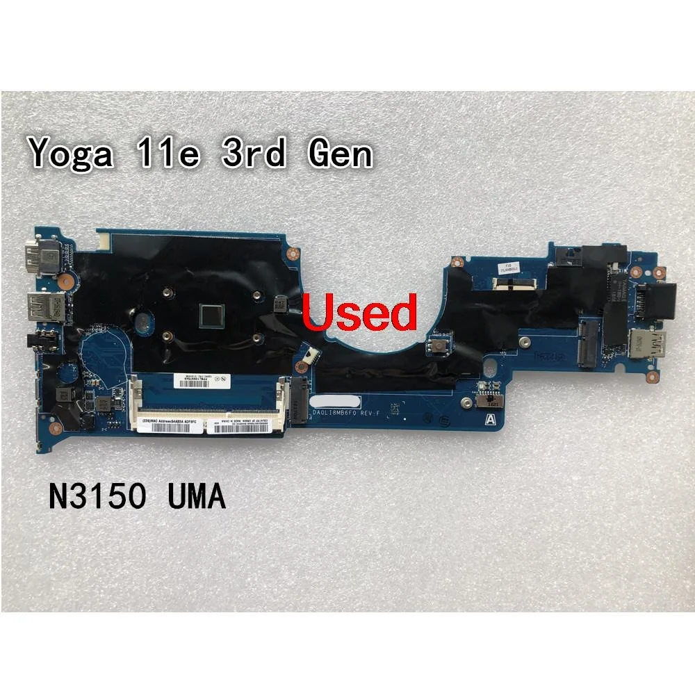 Используется для материнской платы ноутбука Lenovo ThinkPad Yoga 11e 3-го поколения N3150 UMA FRU 01AV952
Используется для материнской платы ноутбука Lenovo ThinkPad Yoga 11e 3-го поколения N3150 UMA FRU 01AV952