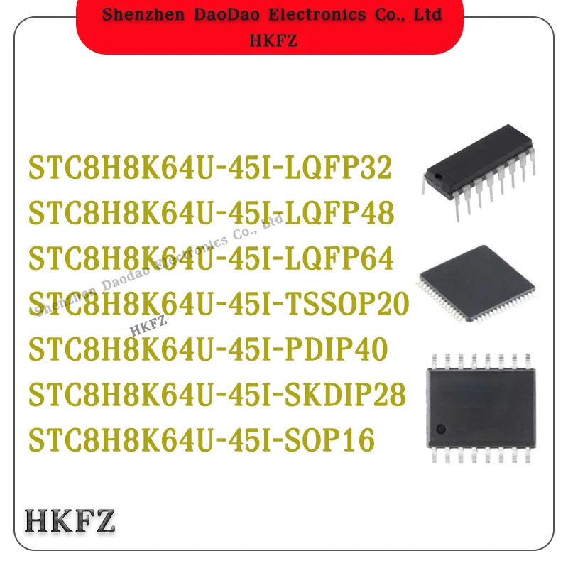 STC8H8K64U-45I-LQFP32 LQFP48 LQFP64 TSSOP20 PDIP40 SKDIP28 SOP16 New original microprocessor IC chip
STC8H8K64U-45I-LQFP32 LQFP48 LQFP64 TSSOP20 PDIP40 SKDIP28 SOP16 New original microprocessor IC chip