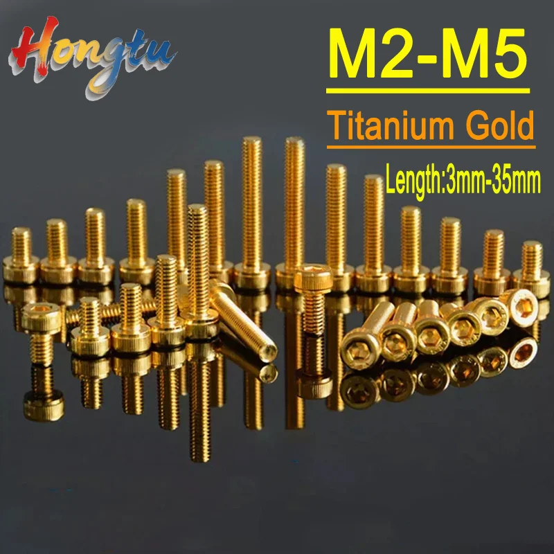 Hongtu Titanium Gold Plated 12.9 Steel Allen Screws - M2/M2.5/M3/M4/M5, 4-35mm Length Cup Head Socket Cap Bolts 
Hongtu Titanium Gold Plated 12.9 Steel Allen Screws - M2/M2.5/M3/M4/M5, 4-35mm Length Cup Head Socket Cap Bolts