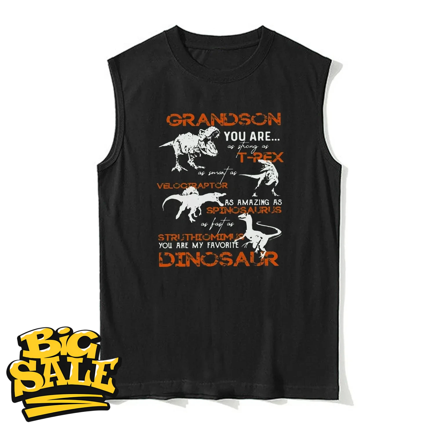 Grandson You Are My Favourite Dinosaur Tanktop 100% Cotton O-Neck Summer Casual Mens Tank Top Sleeveless T-shirt Streetwear
Grandson You Are My Favourite Dinosaur Tanktop 100% Cotton O-Neck Summer Casual Mens Tank Top Sleeveless T-shirt Streetwear