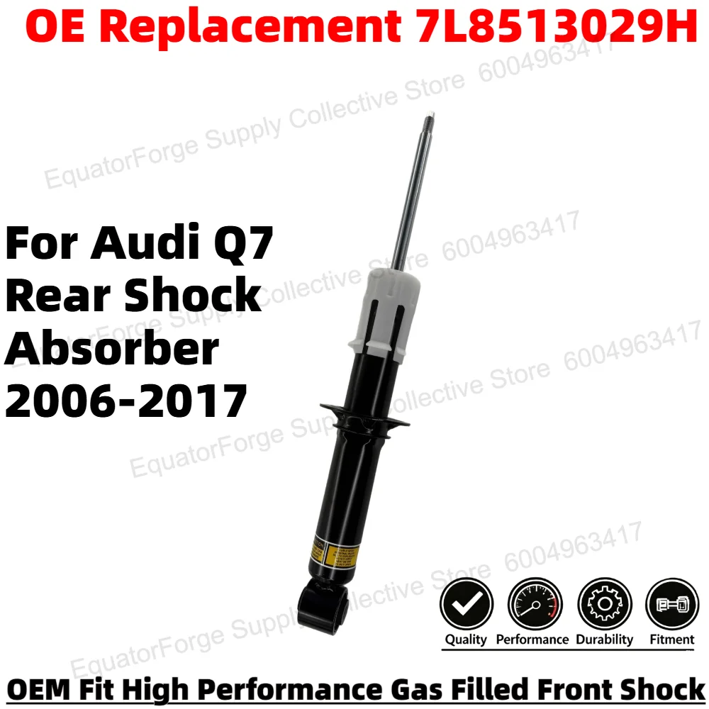 Comfortable Direct Fit High Stability Premium Durable Rear Shock Absorber for Audi Q7 OE Number 7L8513029H
Comfortable Direct Fit High Stability Premium Durable Rear Shock Absorber for Audi Q7 OE Number 7L8513029H