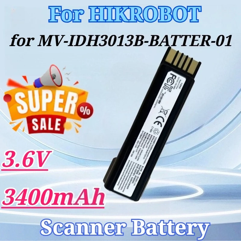 3.6V 3400mAh for MV-IDH3013B-BATTER-01 Battery for HIKROBOT Industrial Barcode Scanner Industrial Grade Bar Code Scanning Gun
3.6V 3400mAh for MV-IDH3013B-BATTER-01 Battery for HIKROBOT Industrial Barcode Scanner Industrial Grade Bar Code Scanning Gun