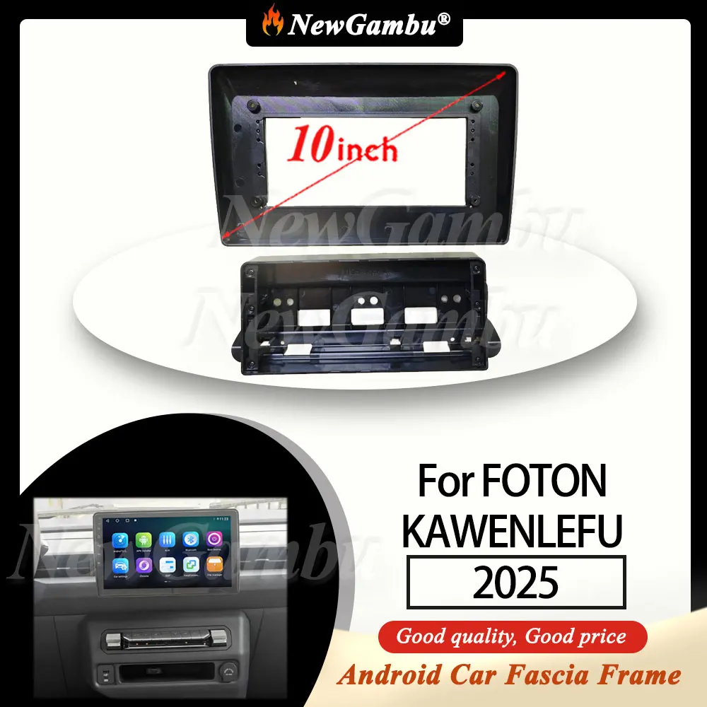 NewGambu 10 Inch Radio Fascia fit For FOTON KAWENLEFU 2025 Fascia Frame No Cable Trim Panel Audio
NewGambu 10 Inch Radio Fascia fit For FOTON KAWENLEFU 2025 Fascia Frame No Cable Trim Panel Audio