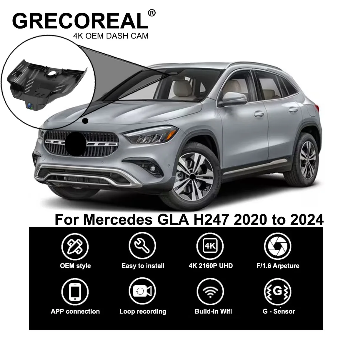 GRECOREAL 4K Dash Cam Front and Rear 2160P WiFi Car Dual Dashcam APP Control Plug Play Compatible with Mercedes Benz GLA H247
GRECOREAL 4K Dash Cam Front and Rear 2160P WiFi Car Dual Dashcam APP Control Plug Play Compatible with Mercedes Benz GLA H247