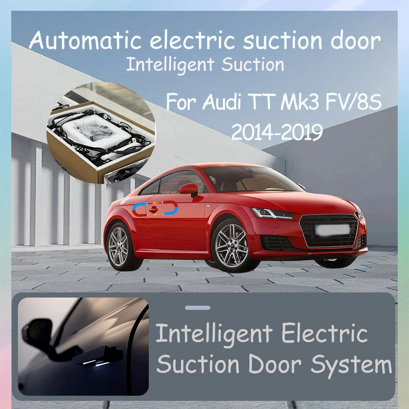 Intelligent Electric Suction Door Electric Door Auto Suction Car Tuning Accessories For Audi TT Mk3 FV/8S 2014-2019
Intelligent Electric Suction Door Electric Door Auto Suction Car Tuning Accessories For Audi TT Mk3 FV/8S 2014-2019