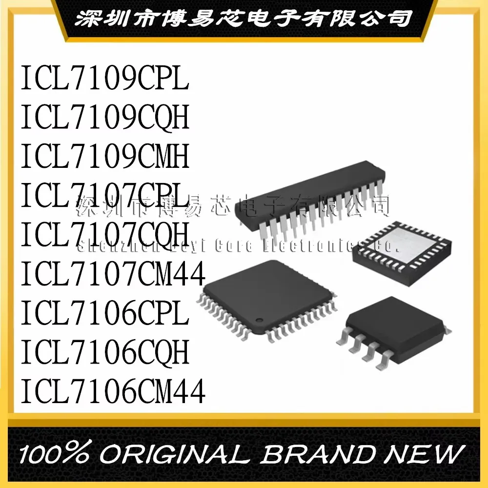 ICL7109CPL ICL7109CQH ICL7109CMH ICL7107CPL ICL7107CQH ICL7107CM44 ICL7106CPL ICL7106CQH ICL7106CM44 Plastic Casing
ICL7109CPL ICL7109CQH ICL7109CMH ICL7107CPL ICL7107CQH ICL7107CM44 ICL7106CPL ICL7106CQH ICL7106CM44 Plastic Casing
