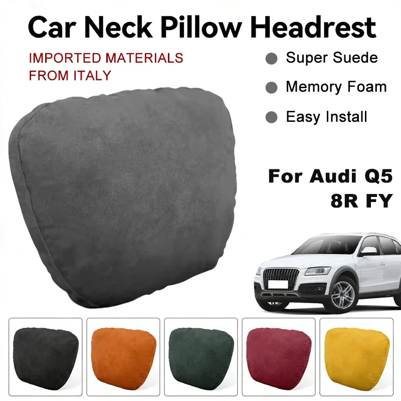 Italy Suede Car Neck Rest Pillow For Audi Q5 8R FY Seat Head Neck Support Cushion Auto Interior Accessories
Italy Suede Car Neck Rest Pillow For Audi Q5 8R FY Seat Head Neck Support Cushion Auto Interior Accessories