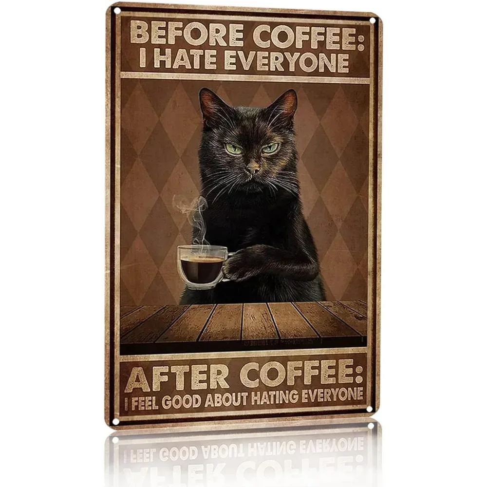 Funny Black Cat Before Coffee I Hate Everyone Tin Sign Vintage Home Coffee Bar Wall Art Decor 8x12 Inch
Funny Black Cat Before Coffee I Hate Everyone Tin Sign Vintage Home Coffee Bar Wall Art Decor 8x12 Inch