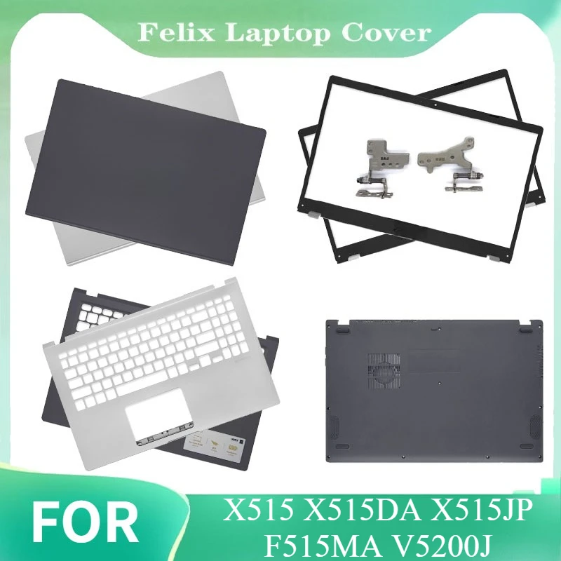 For X515 X515DA X515JP F515MA V5200J New Laptop LCD Back Topcase Front Bezel Palmrest Upper Case Bottom Cover LCD Hinges
For X515 X515DA X515JP F515MA V5200J New Laptop LCD Back Topcase Front Bezel Palmrest Upper Case Bottom Cover LCD Hinges