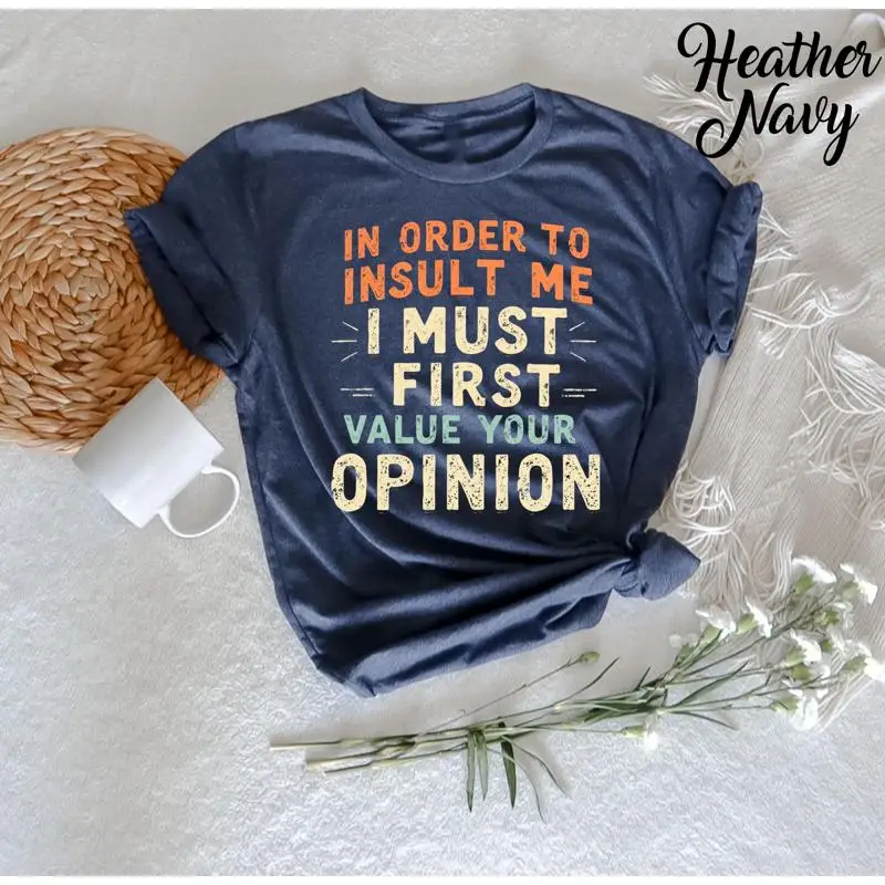 Забавная футболка In Order To Insult Me, саркастический юмор, цитата Witty, приговорная шутка для
Забавная футболка In Order To Insult Me, саркастический юмор, цитата Witty, приговорная шутка для