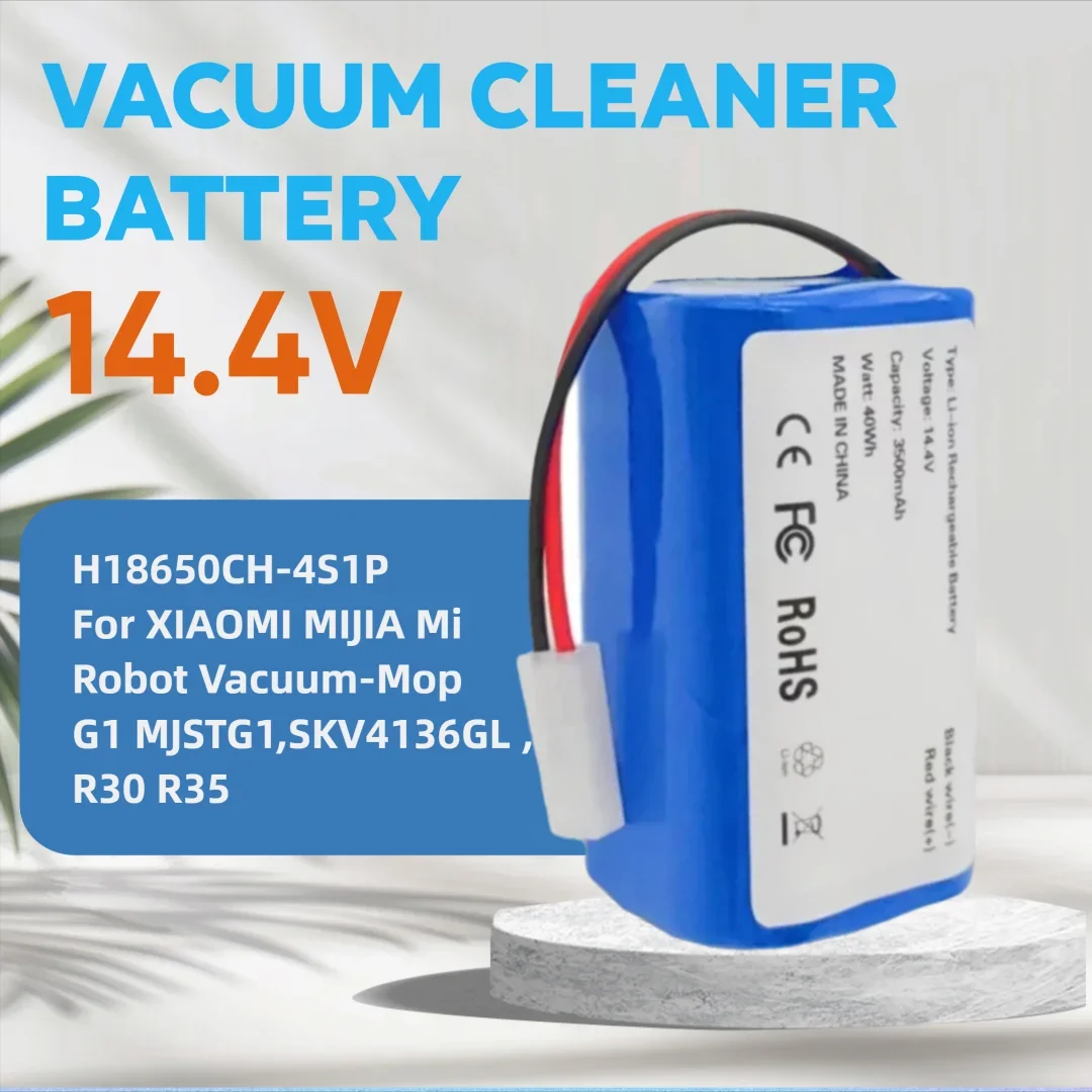 H18650CH-4S1P 14.4V 3500mAh Replacement Battery For XIOMI MIJIA Mi Robot Vacuum Mop Essential G1 MJSTG1,SKV4136GL R30 R35
H18650CH-4S1P 14.4V 3500mAh Replacement Battery For XIOMI MIJIA Mi Robot Vacuum Mop Essential G1 MJSTG1,SKV4136GL R30 R35