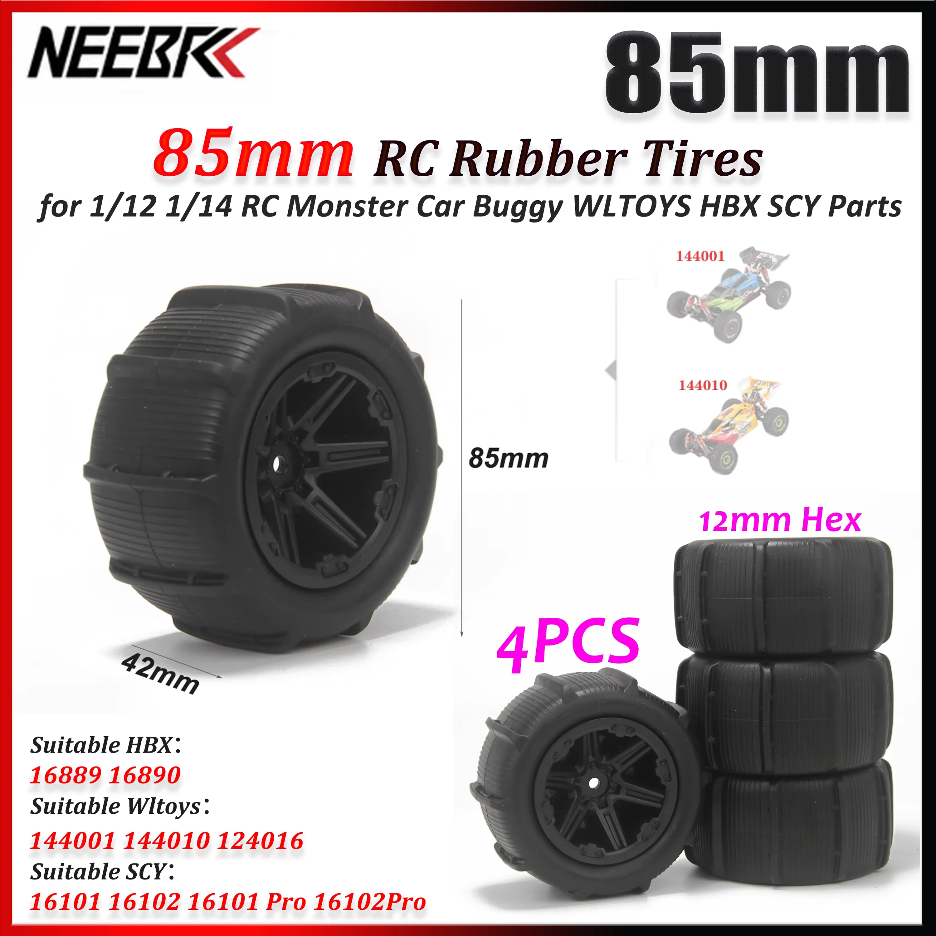 4PCS 85mm RC Tire 12mm Hex Skidproof Rubber tyre for for 1/12 1/14 RC Car Buggy HBX 16889 16890 WLtoys 144001 144010 SCY 16101
4PCS 85mm RC Tire 12mm Hex Skidproof Rubber tyre for for 1/12 1/14 RC Car Buggy HBX 16889 16890 WLtoys 144001 144010 SCY 16101