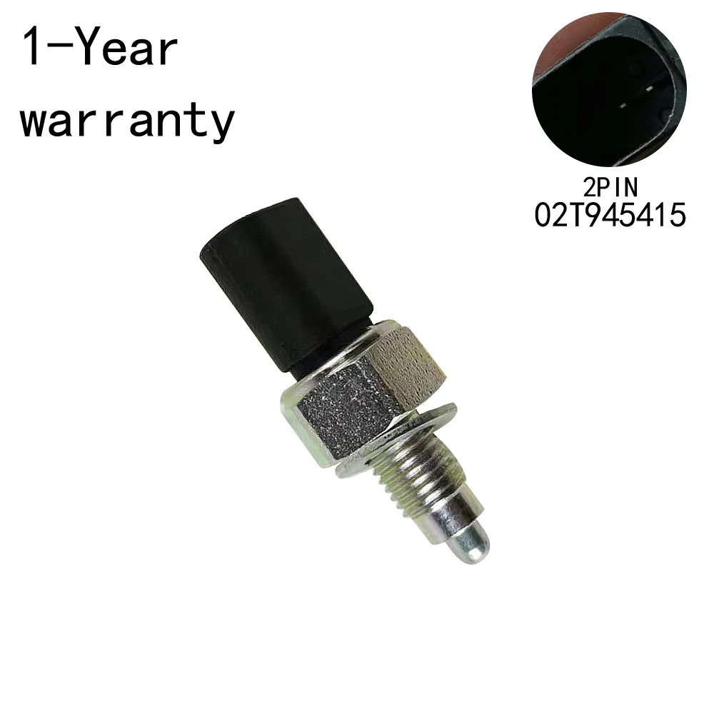 Reverse lamp switch For VW Bora Golf Polo Jetta Sharan Touran Multivan Audi TT A3 S3 A2 02T945415
Reverse lamp switch For VW Bora Golf Polo Jetta Sharan Touran Multivan Audi TT A3 S3 A2 02T945415