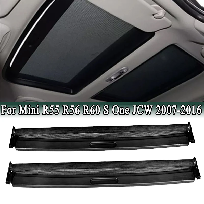 For Mini Cooper R55 R56 R60 Clubman Countryman Cooper S One JCW 2007-2016 Panoramic Sunroof Curtain Skylight Sunshade Cover
For Mini Cooper R55 R56 R60 Clubman Countryman Cooper S One JCW 2007-2016 Panoramic Sunroof Curtain Skylight Sunshade Cover