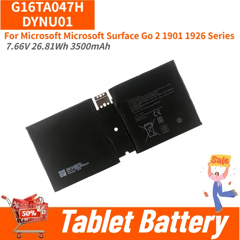 G16TA047H DYNU01 High Quality Tablet Battery 7.66V 26.81Wh 3500mAh For Microsoft Microsoft Surface Go 2 1901 1926 Series
G16TA047H DYNU01 High Quality Tablet Battery 7.66V 26.81Wh 3500mAh For Microsoft Microsoft Surface Go 2 1901 1926 Series