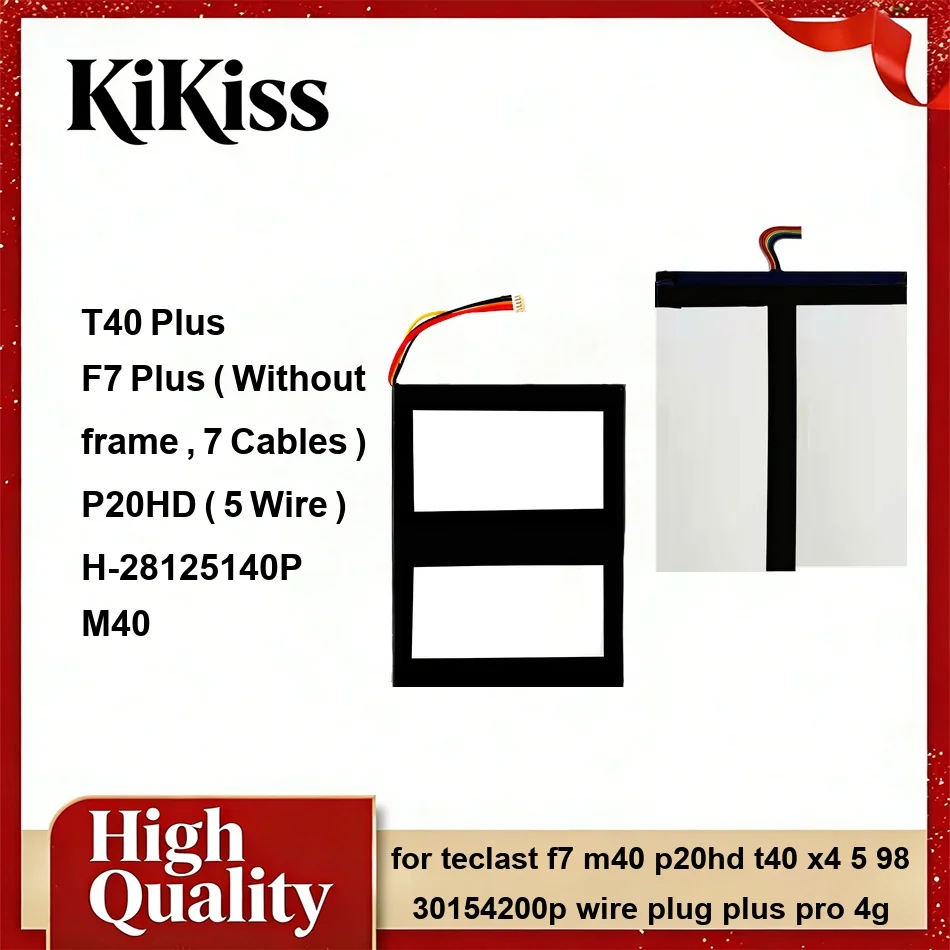 Tablet Battery Long Lasting H-28125140P 5000-9000mAh For Teclast F7 M40 p20hd T40 X4 5 98 30154200P Wire Plug Plus Pro 4G
Tablet Battery Long Lasting H-28125140P 5000-9000mAh For Teclast F7 M40 p20hd T40 X4 5 98 30154200P Wire Plug Plus Pro 4G