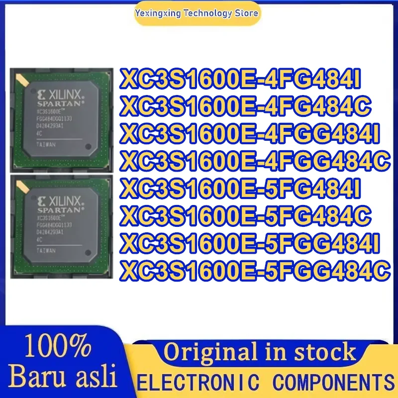XC3S1600E-4FG484I XC3S1600E-4FG484C XC3S1600E-4FGG484I XC3S1600E-4FGG484C XC3S1600E-5FG484I XC3S1600E-5FG484C XC3S1600E-5FGG484I
XC3S1600E-4FG484I XC3S1600E-4FG484C XC3S1600E-4FGG484I XC3S1600E-4FGG484C XC3S1600E-5FG484I XC3S1600E-5FG484C XC3S1600E-5FGG484I