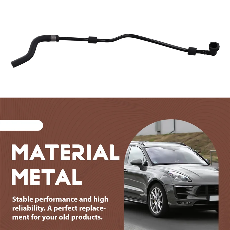 Шланг резервуара 95B121447 95B121447E для Porsche Macan 3,0/3,6T 2014-2018 запасная часть охлаждающей жидкости двигателя
Шланг резервуара 95B121447 95B121447E для Porsche Macan 3,0/3,6T 2014-2018 запасная часть охлаждающей жидкости двигателя