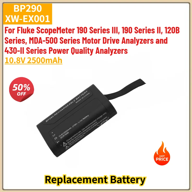 High Quality BP290 XW-EX001 Replacement Battery 10.8V 2500mAh For Fluke ScopeMeter 190 Series III II,120B MDA-500 430-II Series
High Quality BP290 XW-EX001 Replacement Battery 10.8V 2500mAh For Fluke ScopeMeter 190 Series III II,120B MDA-500 430-II Series