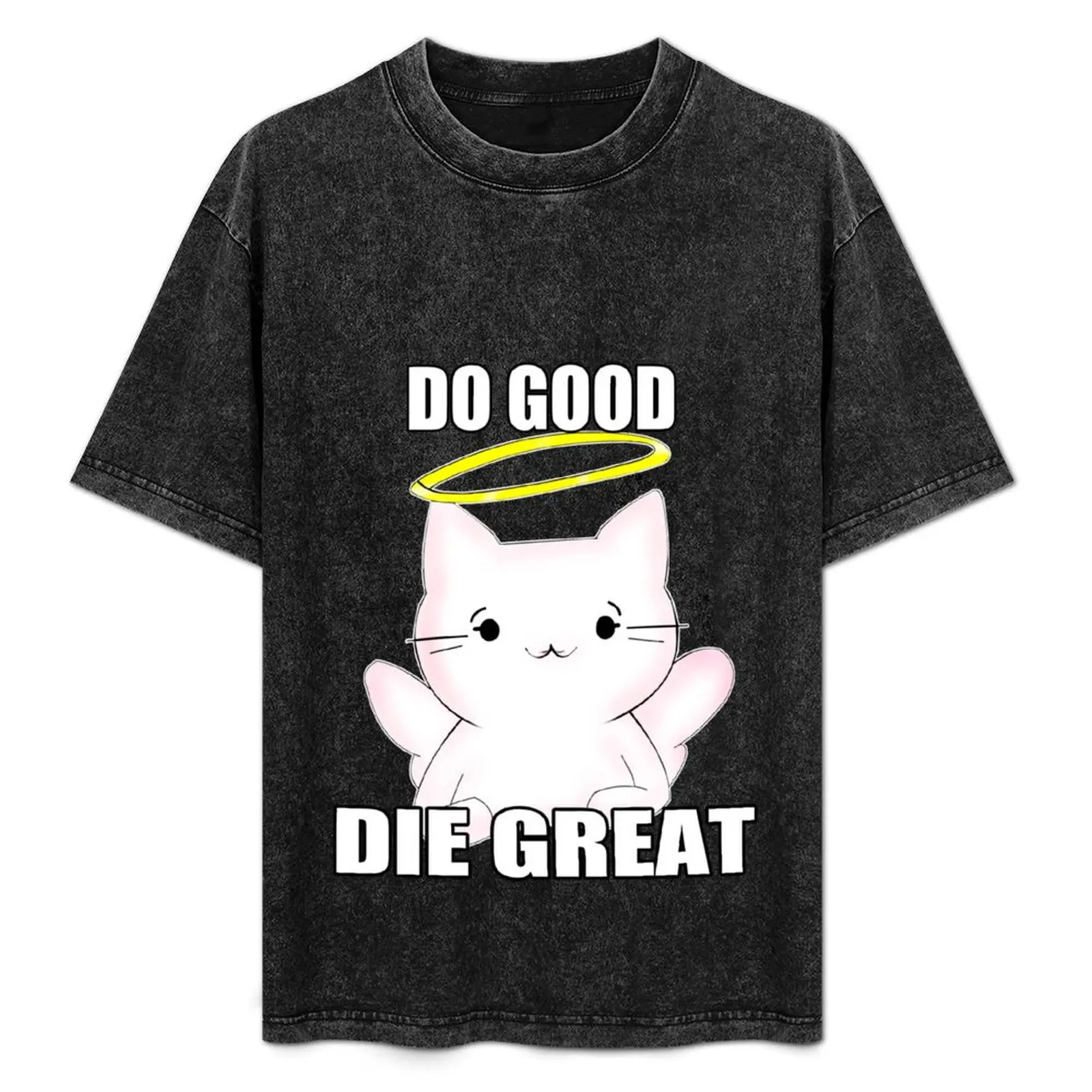 Do Good, Die Great T-Shirt Everyday Wear Basic Short Sleeve Top
Do Good, Die Great T-Shirt Everyday Wear Basic Short Sleeve Top