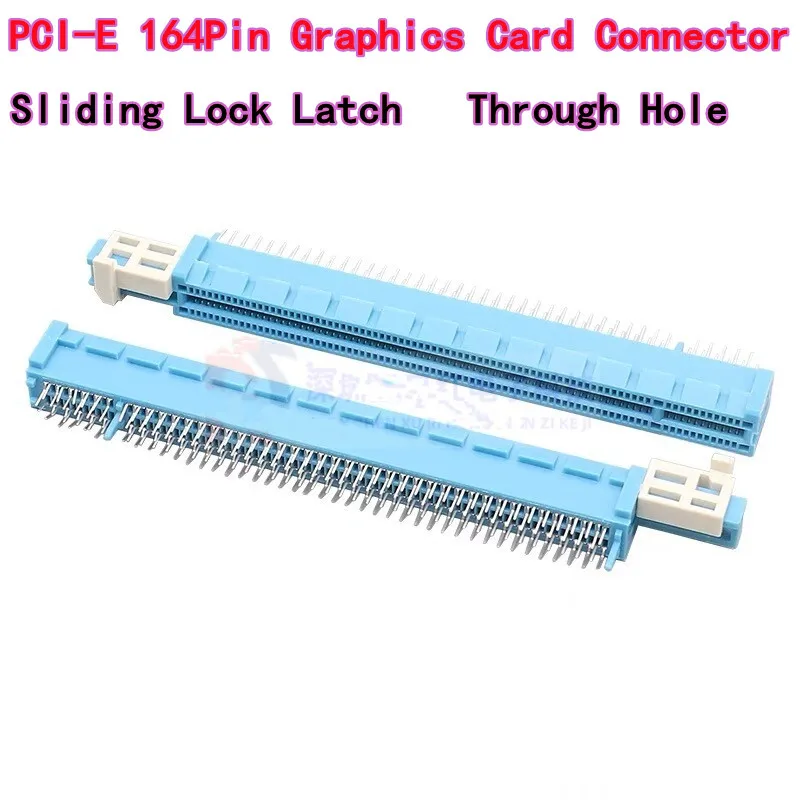 PCIE Connector for Desktop Motherboard PCI-E 164Pin Graphics Card Socket Blue Latch Sliding Lock 4-Row Straight Through Hole
PCIE Connector for Desktop Motherboard PCI-E 164Pin Graphics Card Socket Blue Latch Sliding Lock 4-Row Straight Through Hole