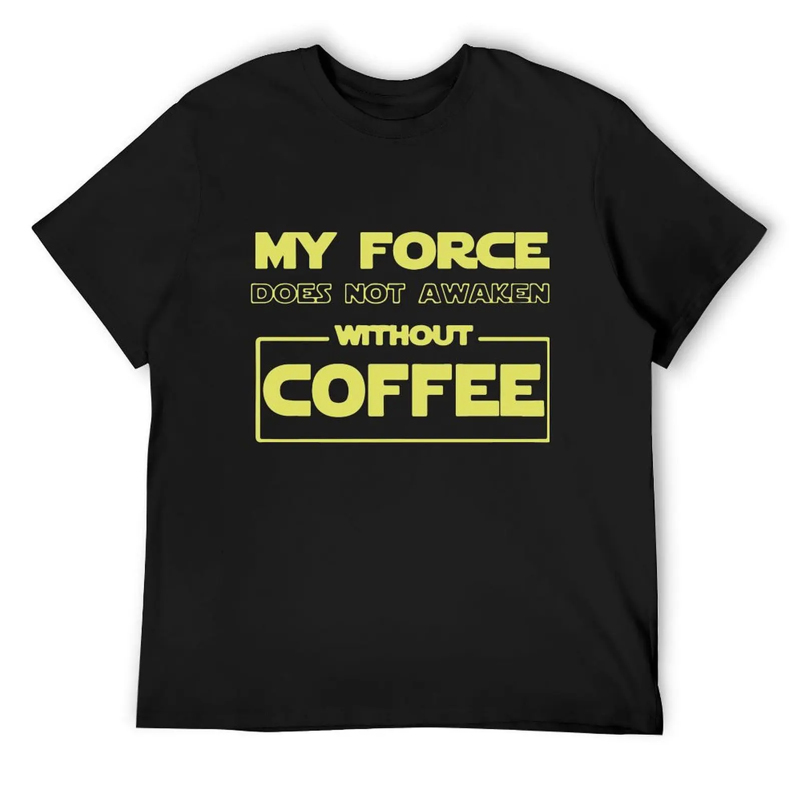 my force does not awaken without coffee my love T-Shirt quick drying essential t shirt men t shirt
my force does not awaken without coffee my love T-Shirt quick drying essential t shirt men t shirt