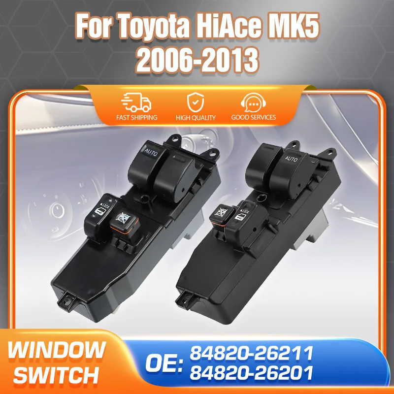 For 2006 2007 2008 2009 2010 2011 2012 2013 Toyota HiAce KDH20 TRH20 Auto Power Window Control Switch 84820-26211 84820-26201
For 2006 2007 2008 2009 2010 2011 2012 2013 Toyota HiAce KDH20 TRH20 Auto Power Window Control Switch 84820-26211 84820-26201