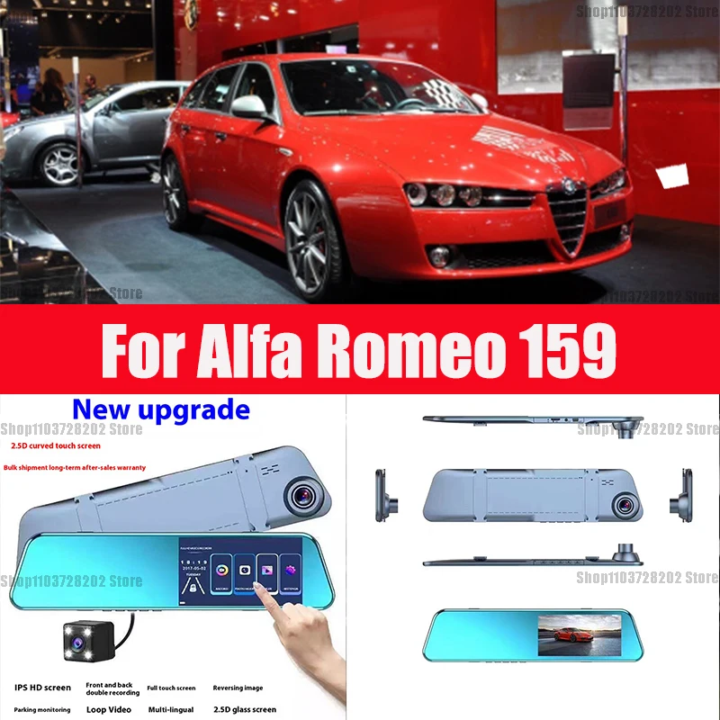 For Alfa Romeo 159 Camera Car Touch Screen Video Recorder Rearview mirror Dash Cam Front and Rear Camera Mirror DVR
For Alfa Romeo 159 Camera Car Touch Screen Video Recorder Rearview mirror Dash Cam Front and Rear Camera Mirror DVR
