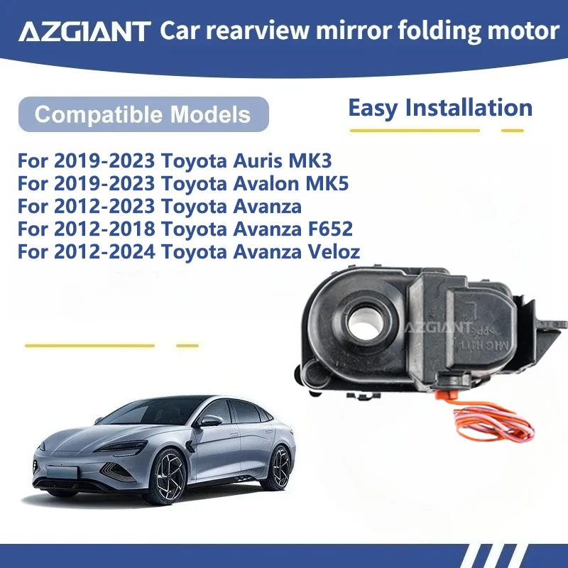 AZGIANT For Toyota Auris MK3/Avalon MK5/Avanza/Avanza F652/Avanza Veloz SIDE WING MIRROR FOLDING MOTOR module Motor assembly
AZGIANT For Toyota Auris MK3/Avalon MK5/Avanza/Avanza F652/Avanza Veloz SIDE WING MIRROR FOLDING MOTOR module Motor assembly