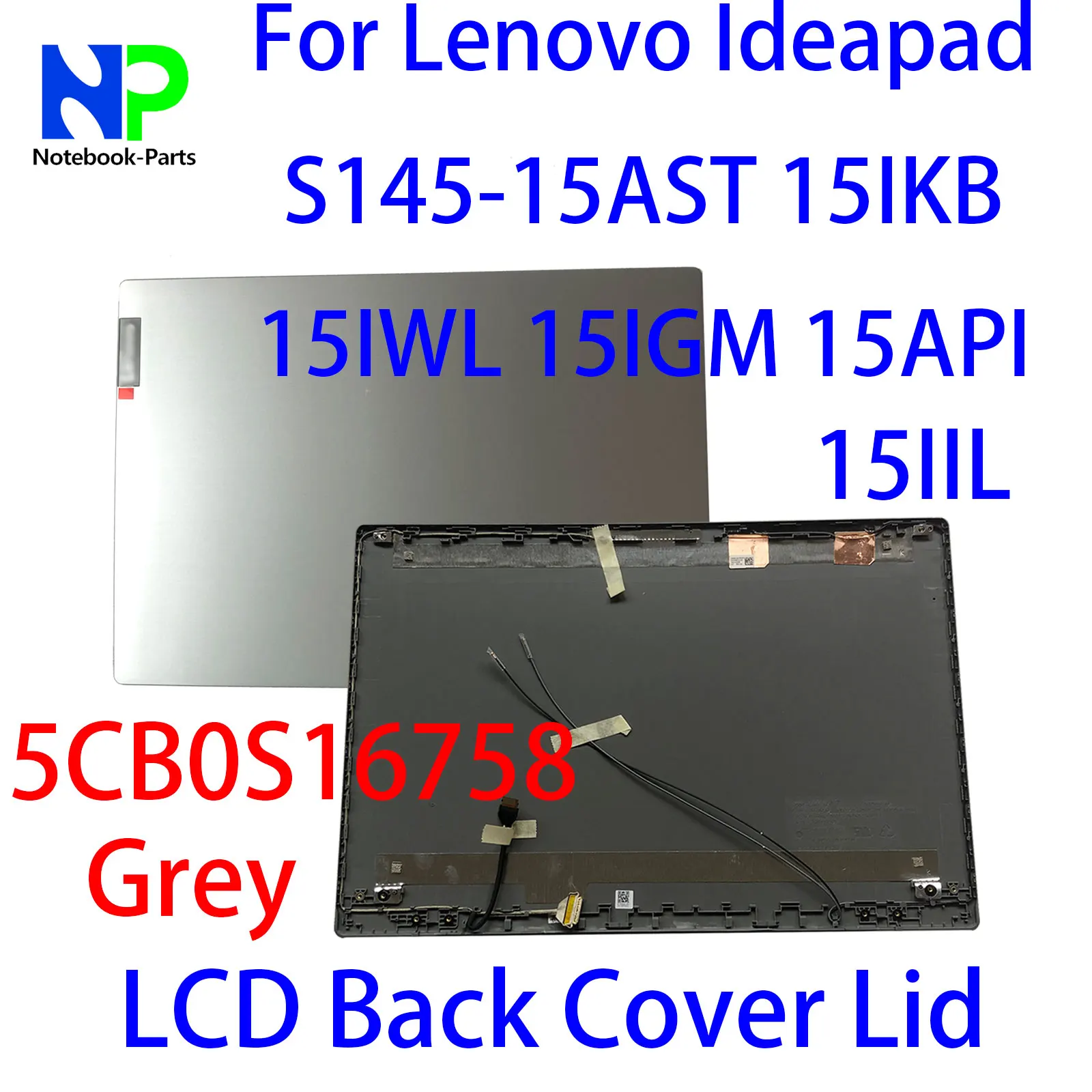 New Rear Case For Lenovo Ideapad S145-15AST 15IKB 15IWL 15IGM 15API 15IIL 15.6" LCD Back Cover Lid Grey 5CB0S16758 AP1A4000210
New Rear Case For Lenovo Ideapad S145-15AST 15IKB 15IWL 15IGM 15API 15IIL 15.6" LCD Back Cover Lid Grey 5CB0S16758 AP1A4000210