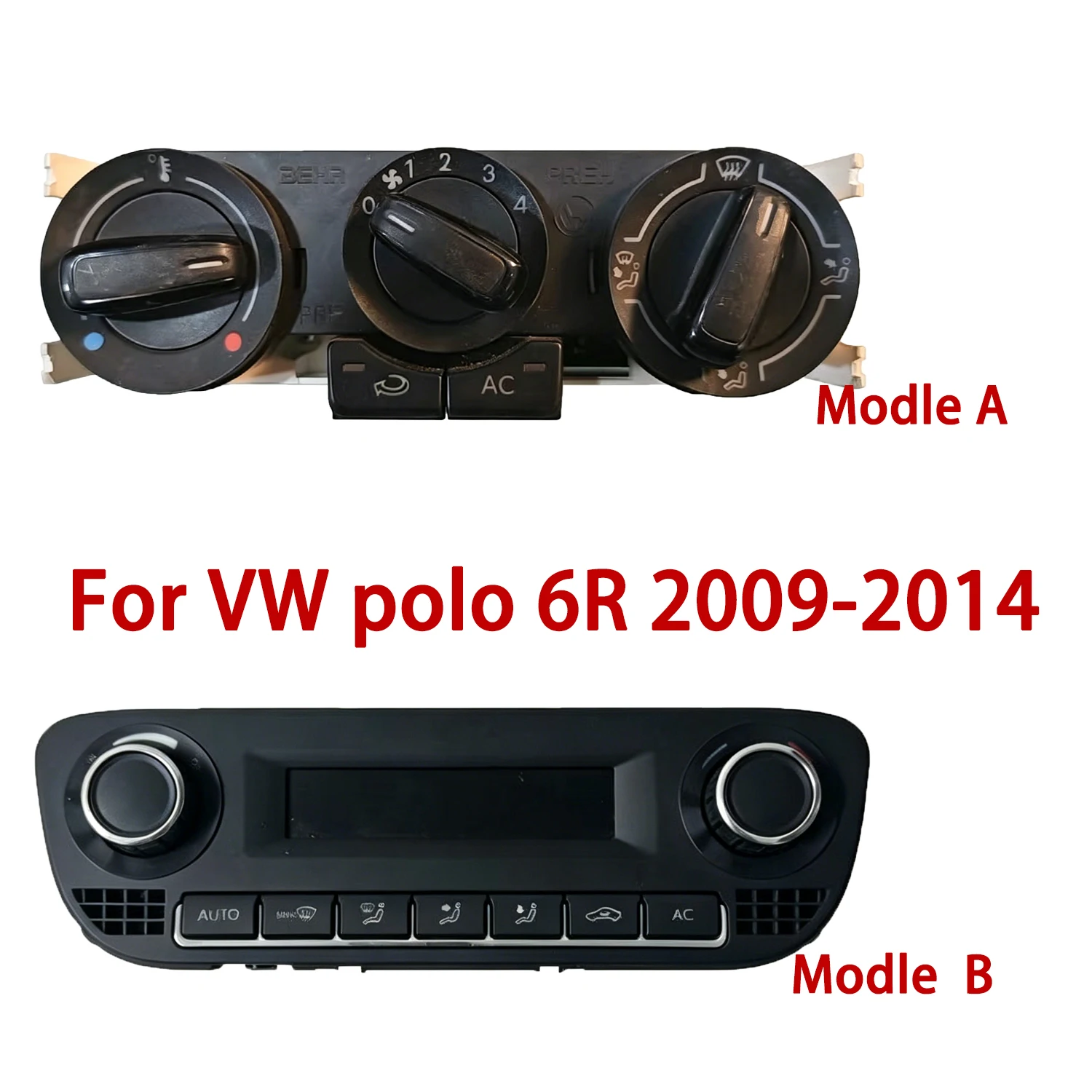 chengcheng- For VW polo 6R 2009-2014 Air conditioning panel switch AC air conditioning switch control panel
chengcheng- For VW polo 6R 2009-2014 Air conditioning panel switch AC air conditioning switch control panel