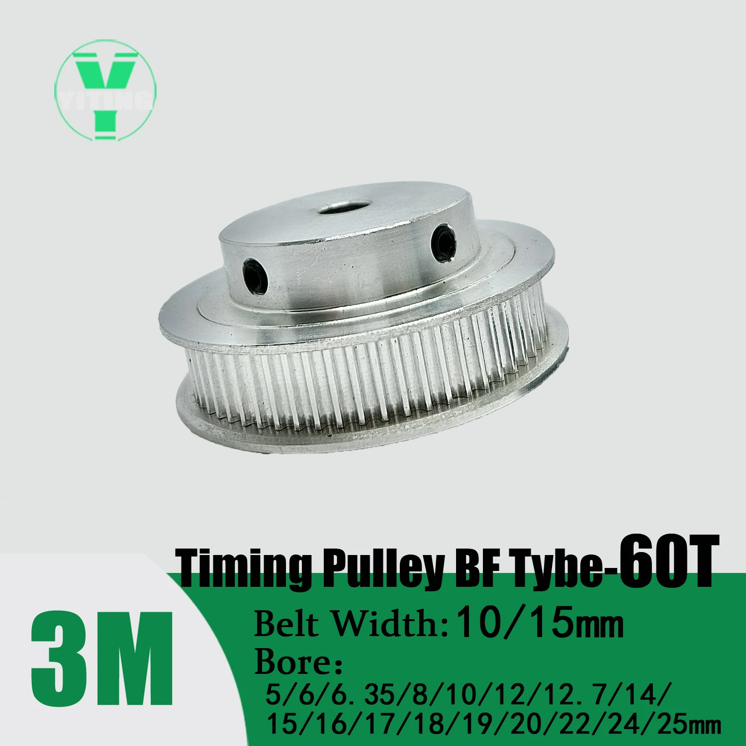 HTD3M BF 60Teeth Timing Belt Pulley Width10/15mm 60T Bore 5/6/6.35/8/10/12/12.7/14/15/16/18/19/20/22/24/25mm Synchronous Wheel
HTD3M BF 60Teeth Timing Belt Pulley Width10/15mm 60T Bore 5/6/6.35/8/10/12/12.7/14/15/16/18/19/20/22/24/25mm Synchronous Wheel