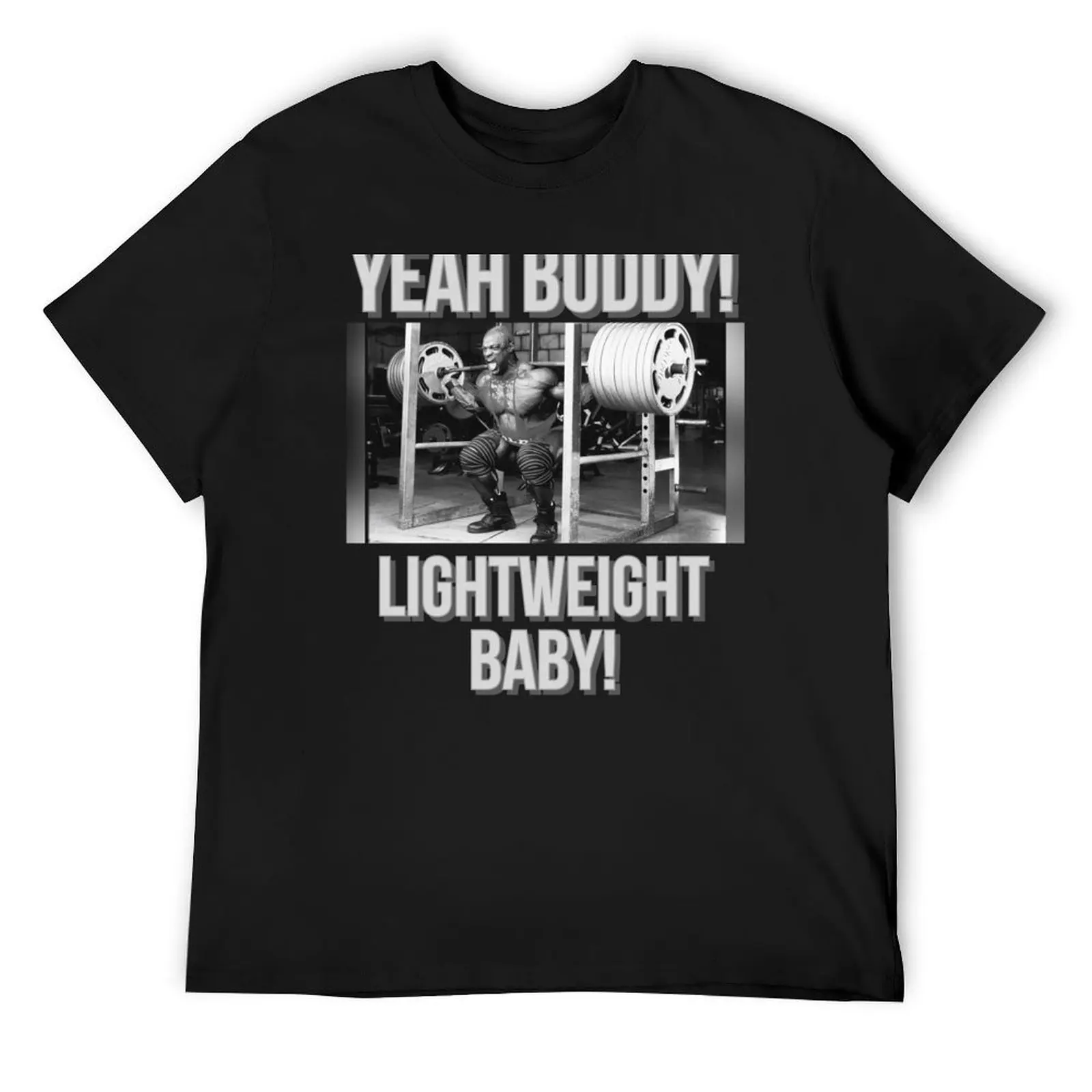 RONNIE COLEMAN LIGHT WEIGHT BABY T-Shirt sports fans shirts graphic tee clothes clothing for men
RONNIE COLEMAN LIGHT WEIGHT BABY T-Shirt sports fans shirts graphic tee clothes clothing for men