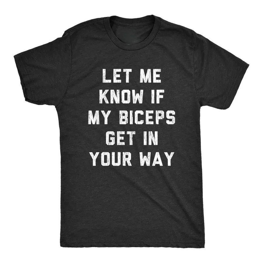 Fit and Fun: Let Me Know If My Biceps Are in Your Way Tee
Fit and Fun: Let Me Know If My Biceps Are in Your Way Tee