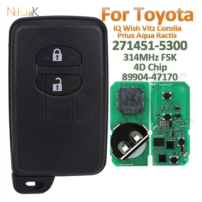 Смарт-ключевая карта 271451 -5300 для Toyota IQ Wish Vitz Ractis Aqua Corolla Prius 89904-47170 314 МГц FSK 4D чип дистанционный автомобильный брелок
Смарт-ключевая карта 271451 -5300 для Toyota IQ Wish Vitz Ractis Aqua Corolla Prius 89904-47170 314 МГц FSK 4D чип дистанционный автомобильный брелок