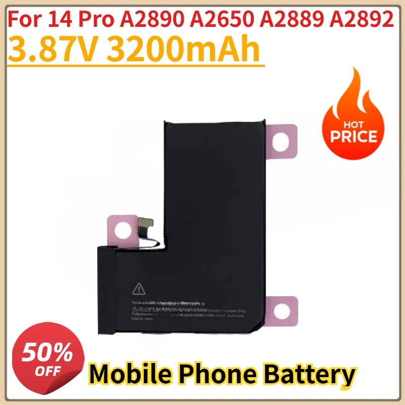 New Mobile Phone Battery 3.87V 3200mAh For 14 Pro A2890 A2650 A2889 A2892
New Mobile Phone Battery 3.87V 3200mAh For 14 Pro A2890 A2650 A2889 A2892