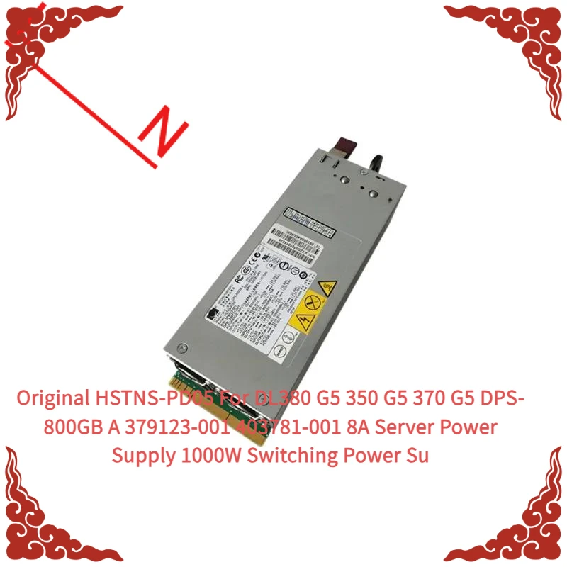 Original HSTNS-PD05 For DL380 G5 350 G5 370 G5 DPS-800GB A 379123-001 403781-001 8A Server Power Supply 1000W Switching Power Su
Original HSTNS-PD05 For DL380 G5 350 G5 370 G5 DPS-800GB A 379123-001 403781-001 8A Server Power Supply 1000W Switching Power Su