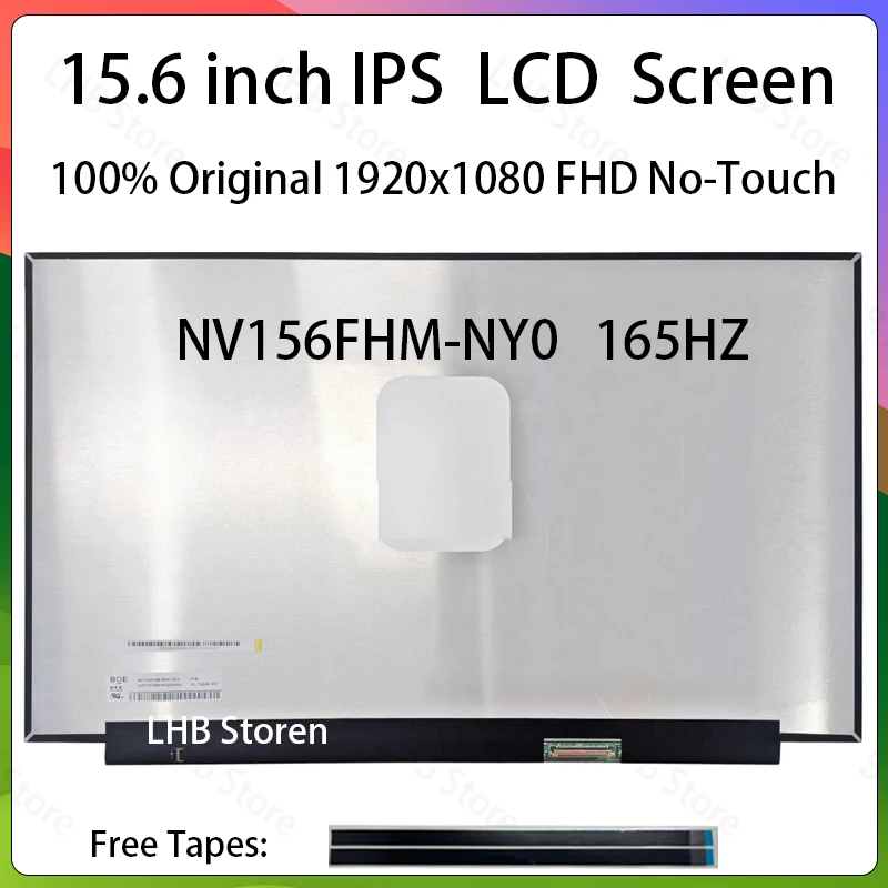 15.6 Inch 165Hz Laptop LCD Screen NV156FHM NY0 NV156FHM-NY0 Display Matrix Panel Replacement 1920x1080 IPS 100% sRGB eDP 40 Pins
15.6 Inch 165Hz Laptop LCD Screen NV156FHM NY0 NV156FHM-NY0 Display Matrix Panel Replacement 1920x1080 IPS 100% sRGB eDP 40 Pins