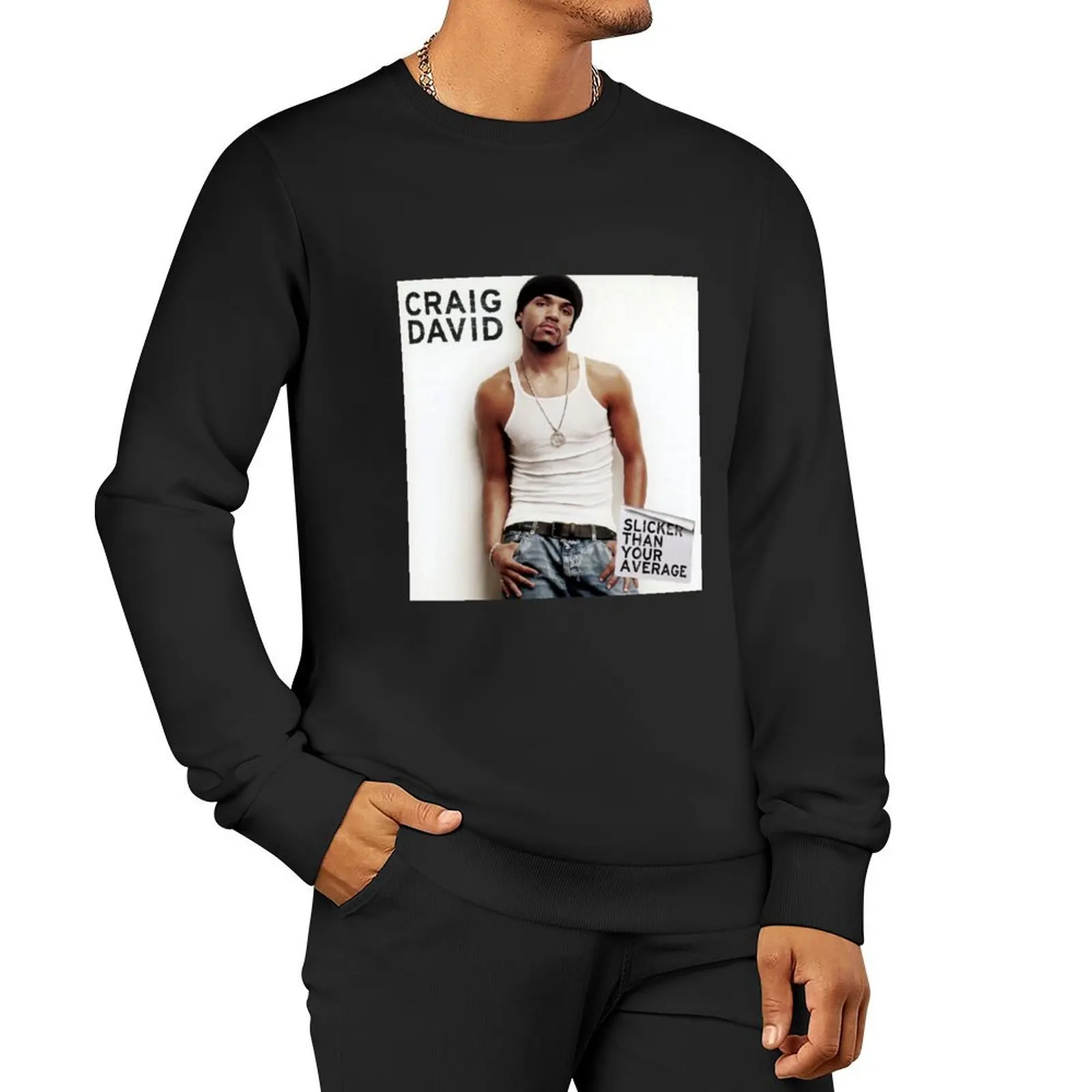 Craig Davidslicker than your average Pullover Hoodie fashion men men's sweat-shirt set mens clothing hooded sweatshirt
Craig Davidslicker than your average Pullover Hoodie fashion men men's sweat-shirt set mens clothing hooded sweatshirt