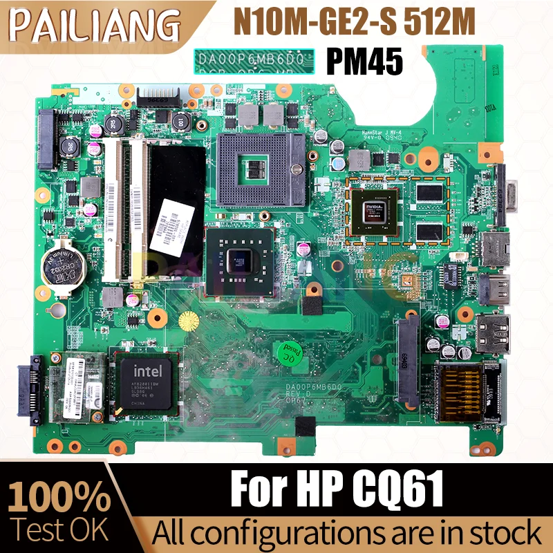 For HP CQ61 Notebook Mainboard DA00P6MB6D0 578000-001PM45 N10M-GE2-S 512M DDR2 Laptop Motherboard Full Tested
For HP CQ61 Notebook Mainboard DA00P6MB6D0 578000-001PM45 N10M-GE2-S 512M DDR2 Laptop Motherboard Full Tested