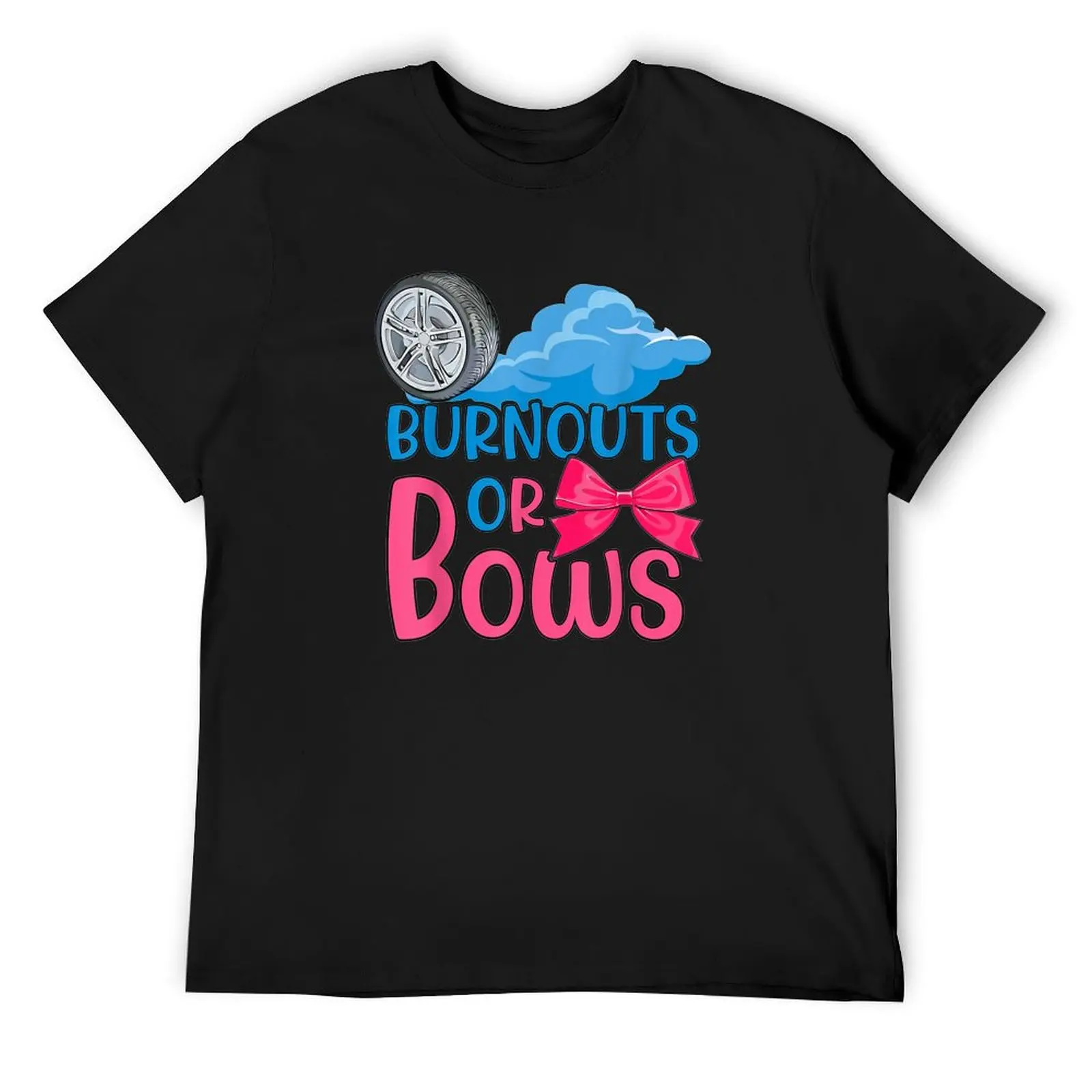 Burnouts or Bows Gender Reveal party Idea for mom T-Shirt plus size clothes T-shirts man football t shirt t shirts for men pack
Burnouts or Bows Gender Reveal party Idea for mom T-Shirt plus size clothes T-shirts man football t shirt t shirts for men pack