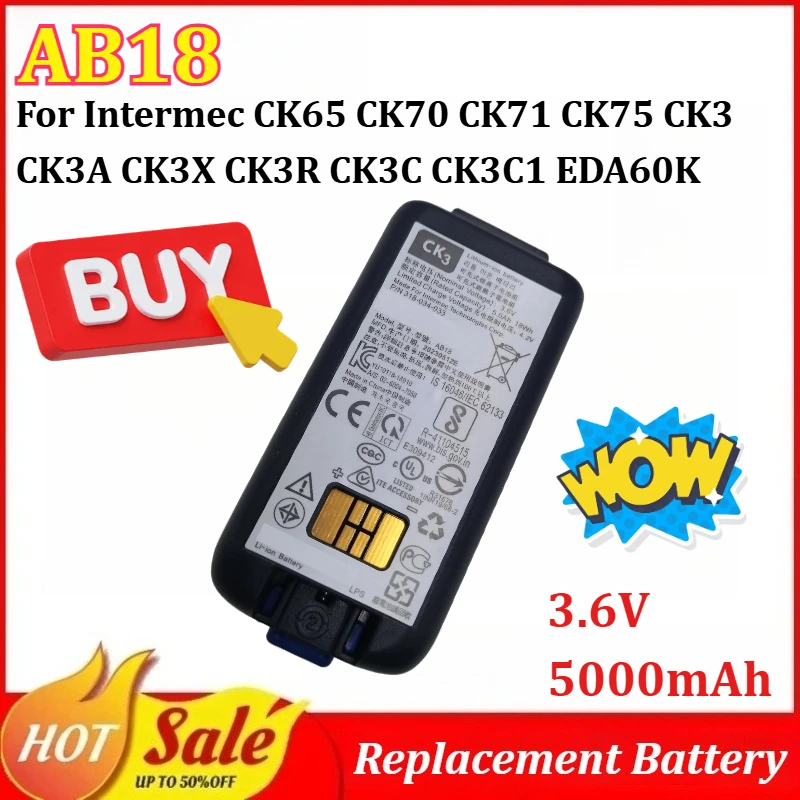 AB18 3.6V 5000mAh Rechargeable Battery for Intermec CK65 CK70 CK71 CK75 CK3 CK3A CK3X CK3R CK3C CK3C1 CK3N CK3N1 EDA60K EDA61K
AB18 3.6V 5000mAh Rechargeable Battery for Intermec CK65 CK70 CK71 CK75 CK3 CK3A CK3X CK3R CK3C CK3C1 CK3N CK3N1 EDA60K EDA61K