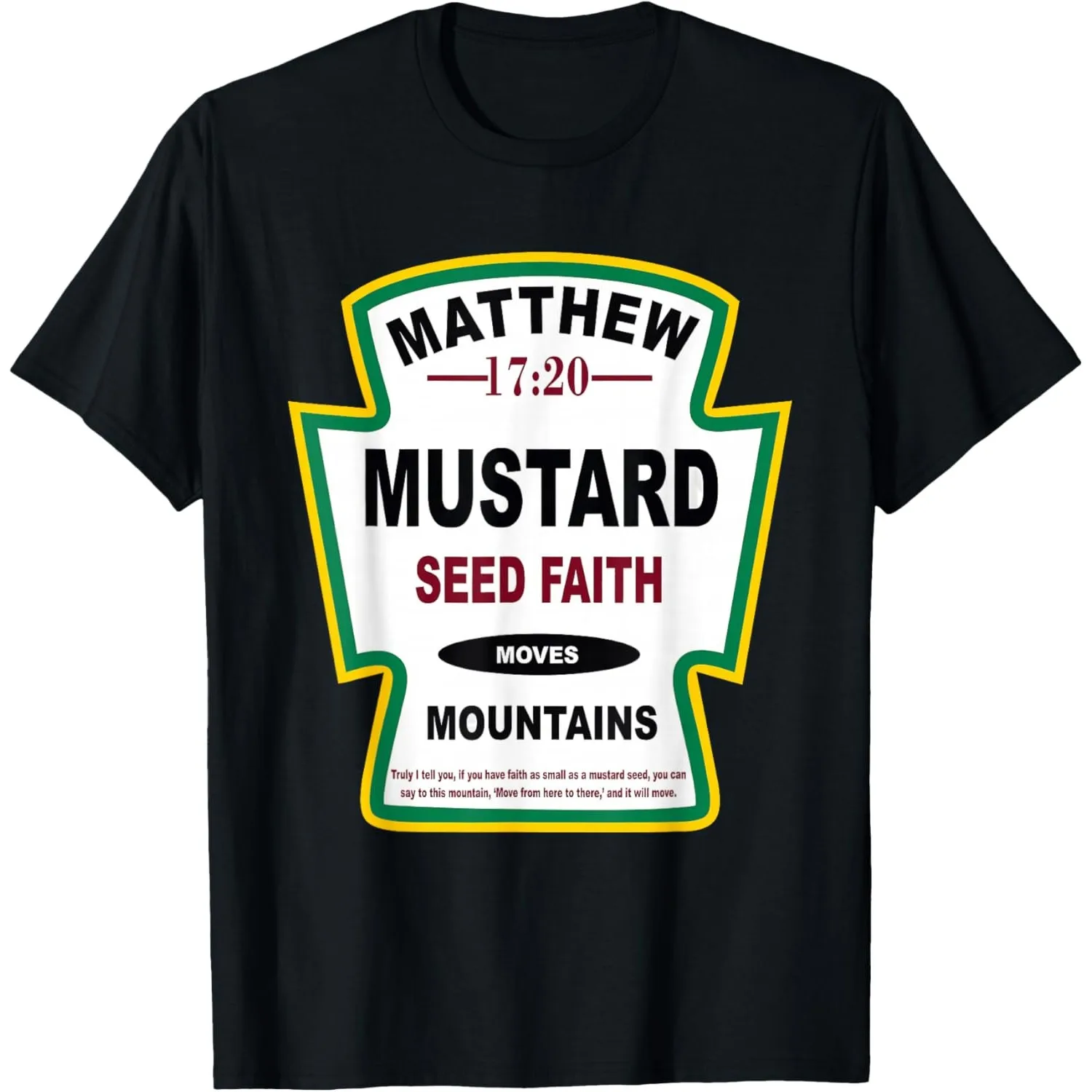 Mustard Seed Faith Graphic Tee Matthew 17:20 Christian Religious Short Sleeve T-Shirt
Mustard Seed Faith Graphic Tee Matthew 17:20 Christian Religious Short Sleeve T-Shirt