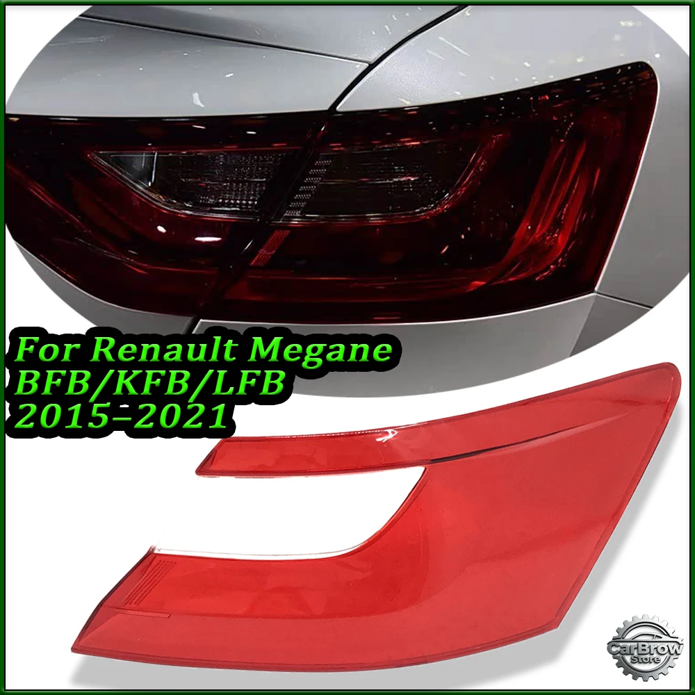 Корпус заднего фонаря для Renault Megane BFB/KFB/LFB 2015-2021, замена стекла стоп-сигнала, задняя крышка фонаря
Корпус заднего фонаря для Renault Megane BFB/KFB/LFB 2015-2021, замена стекла стоп-сигнала, задняя крышка фонаря