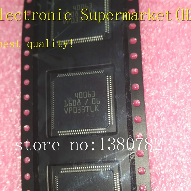 Free Shipping 10pcs/lot IC 40063 Original authentic and new QFP-100 IC In stock!
Free Shipping 10pcs/lot IC 40063 Original authentic and new QFP-100 IC In stock!