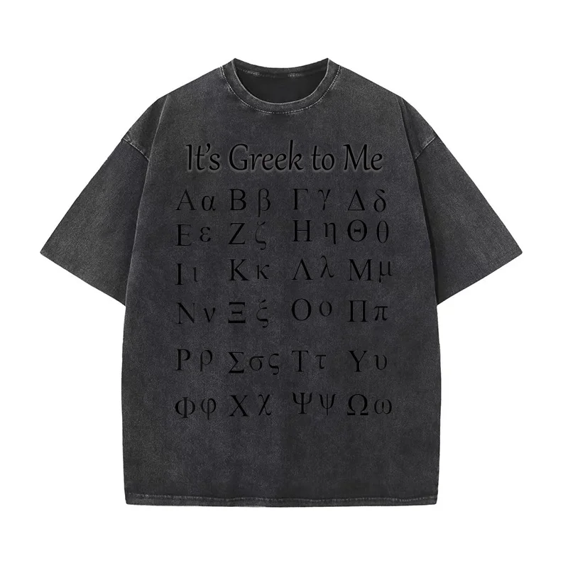 Ancient Greek Alphabet It's Greek to Me Greek Pure Cotton T-shirt For Man Oversized Art Graphic Clothing Printed
Ancient Greek Alphabet It's Greek to Me Greek Pure Cotton T-shirt For Man Oversized Art Graphic Clothing Printed